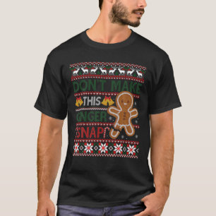 Camiseta Natal Não faça esse Ginger Encher o Natal