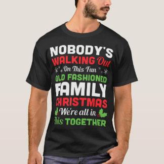 Camiseta Natal Ninguém Está Saindo Por Este Velho Divertido