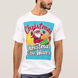 Camiseta Natal nos Papais noeis das Ondas