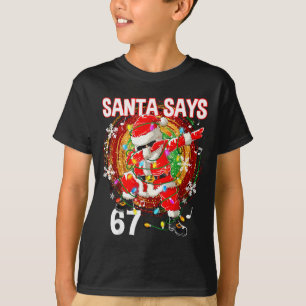 Camiseta Natal Papai Noel Diz 67 Seis Sete Meme Engraçado F