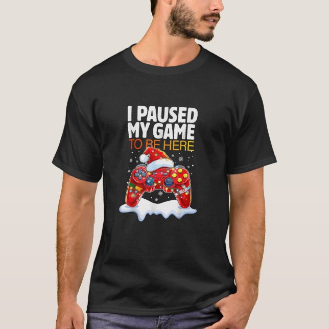 Camiseta Natal Parei Meu Jogo Para Estar Aqui Engraçado Sar (Frente)