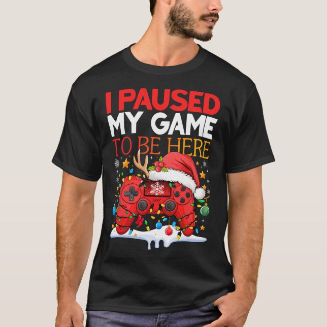 Camiseta Natal Parei Meu Jogo Para Estar Aqui Engraçado Sar (Frente)