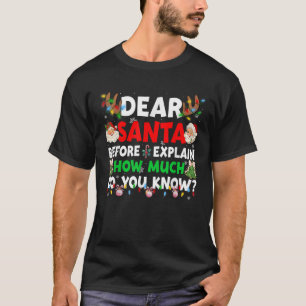 Camiseta Natal Querido Papai Noel Posso Explicar Quanto Voc