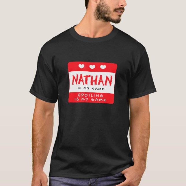 Camiseta Nathan Is My Name Personalized Nickname Custom Ali (Frente)