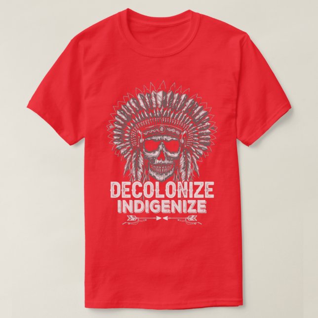 Camiseta Native American Cote Decolonize Indigenize (Frente do Design)