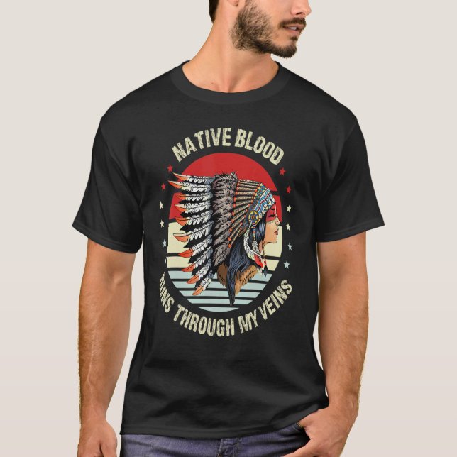 Camiseta Native Blood Runs Through My Veins Feather Native  (Frente)