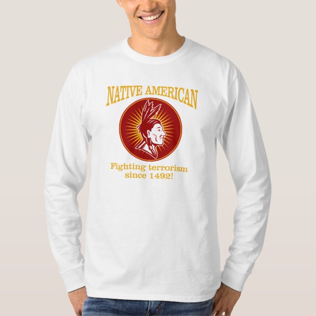 Camiseta Nativo americano (combatendo o terrorismo) (Frente)