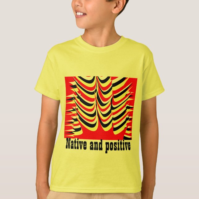 Camiseta nativo e positivo (Frente)