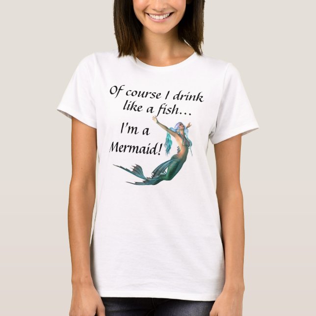 Camiseta Naturalmente eu bebo como um peixe… que eu sou uma (Frente)