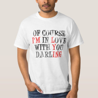 Camiseta Naturalmente eu estou no amor com seu querido