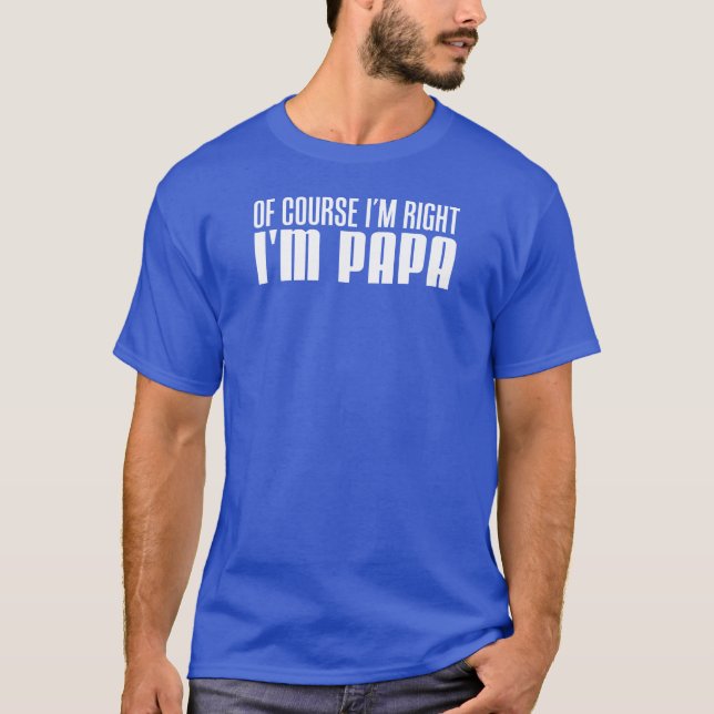 Camiseta Naturalmente eu sou direito que eu sou papá (Frente)