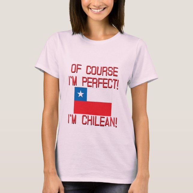 Camiseta Naturalmente eu sou perfeito, mim sou chileno! (Frente)