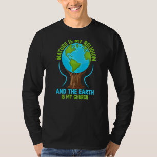 Camiseta Natureza É Minha Religião Terra É Minha Igreja Nat