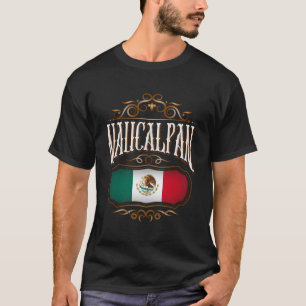 Camiseta Naucalpan Estado De Mã ©Xico Bandera Mexicana