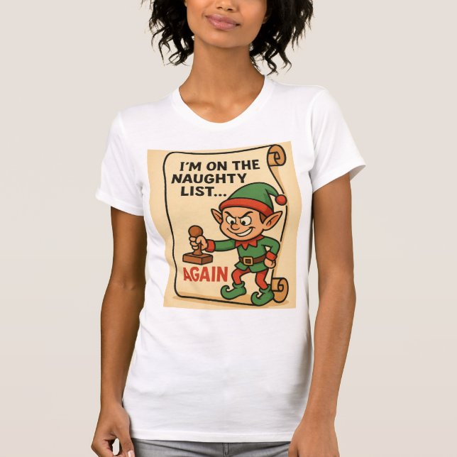 Camiseta “Naughty List… Again! – Mischief Elf Edition” (Frente)