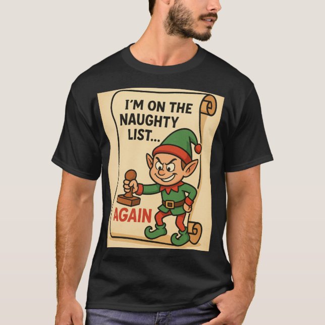 Camiseta “Naughty List… Again! – Mischief Elf Edition” (Frente)