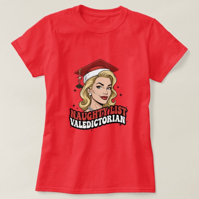 Camiseta Naughty List Valedictorian (Frente do Design)