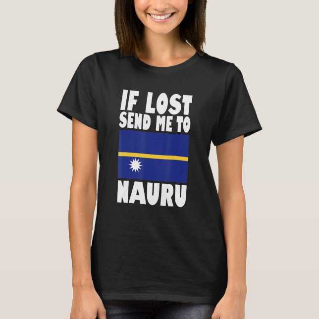 Camiseta Nauru Flag Design  If lost send me to Nauru (Frente)