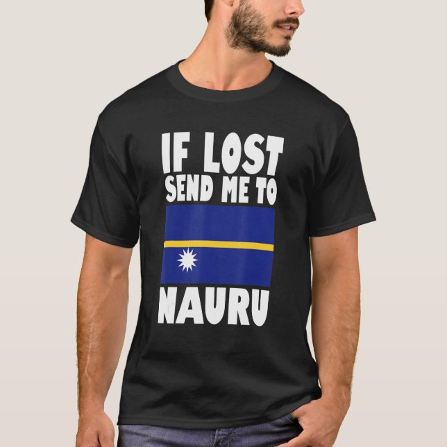 Camiseta Nauru Flag Design  If lost send me to Nauru (Frente)
