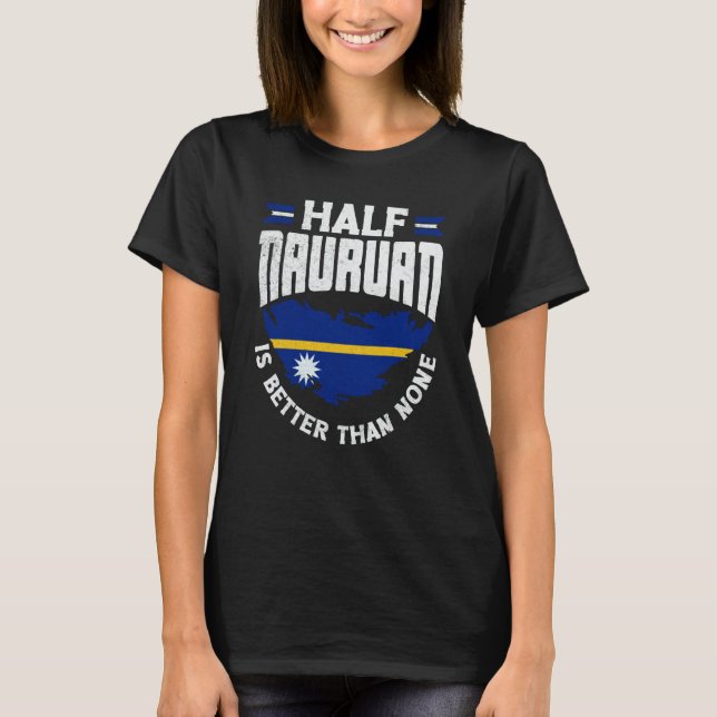 Camiseta Nauru Nauruan Nauru Flag Half Nauruan (Frente)