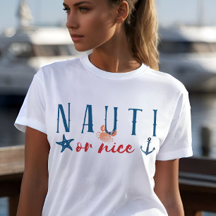 Camiseta Nauti ou Belo Natal Náutico Engraçado
