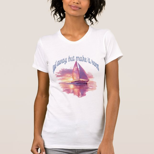 Camiseta Navegue Para Longe, Mas Torne Doce (Frente)