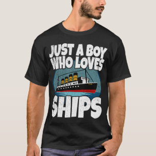 Camiseta Navio Apenas Um Menino Que Adora Navios De Barcos 