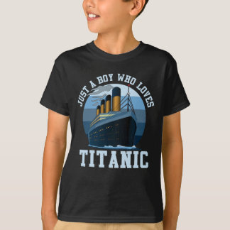 Camiseta Navio Apenas Um Menino Que Ama O Barco Titanic