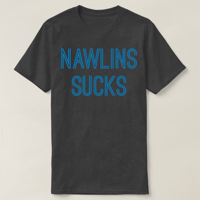 Camiseta Nawlins Sucks olina Texto Azul (Frente do Design)