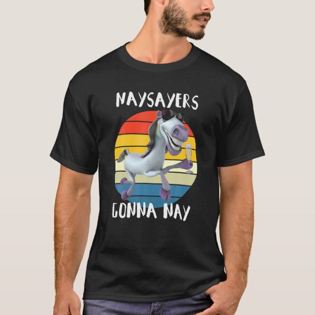 Camiseta Naysayers Gonna Nay Retro Horse Rider Equestrian N (Frente)