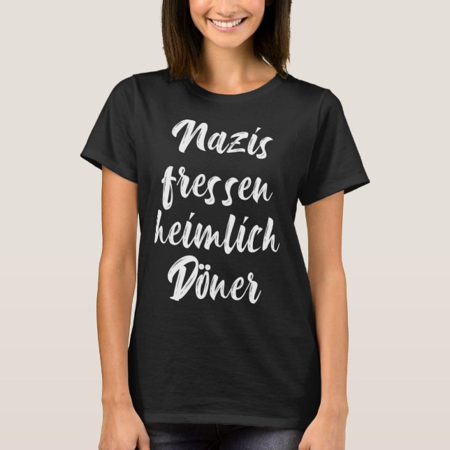Camiseta Nazis secretamente comem doador contra o antiracis (Frente)
