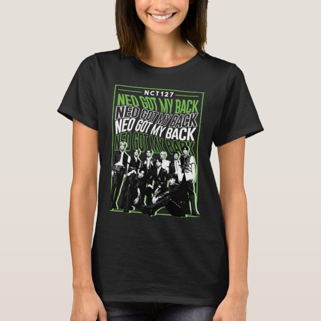 Camiseta NCT Neo Got My Back Boyband Kpop Fanmade Design (Frente)