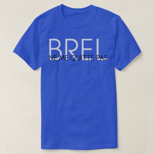 Camiseta Né Me Quitte Pas Jacques Brel (Frente do Design)