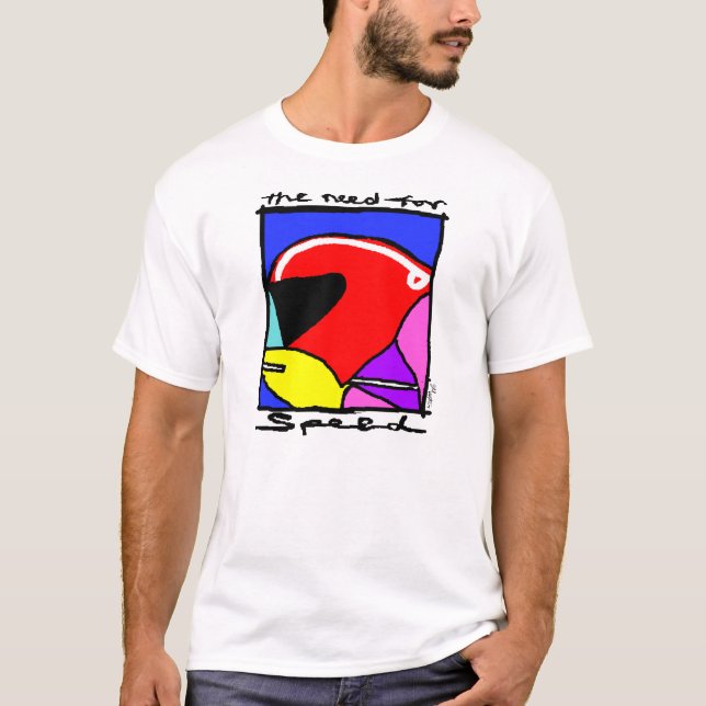 Camiseta Necessidade da velocidade T-Shirt (Frente)