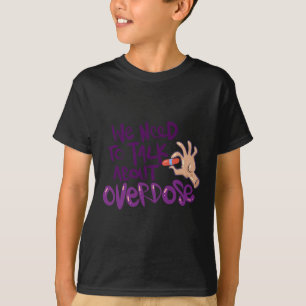 Camiseta Necessidade De Falar De Sobredosagem