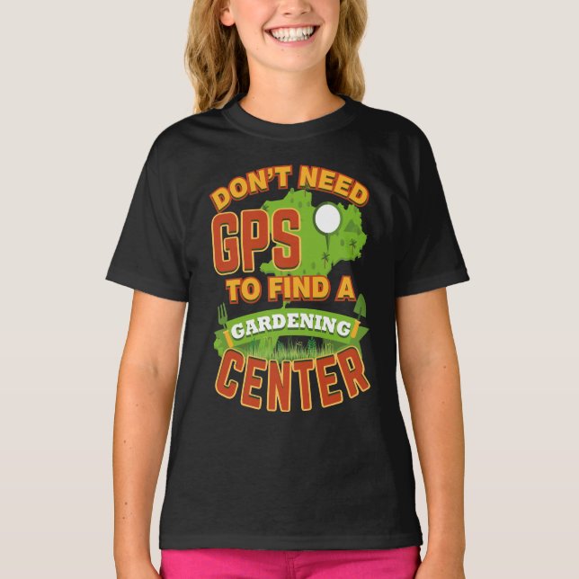 Camiseta Necessidade GPS de Don t de encontrar o centro de (Frente)