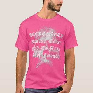 Camiseta Necromância Engraçado Humor Assustador Horror Crân