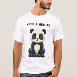 Camiseta Need a Minute Funny Tired Panda T-Shirt