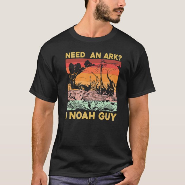 Camiseta Need an Ark I Noah Guy (Frente)