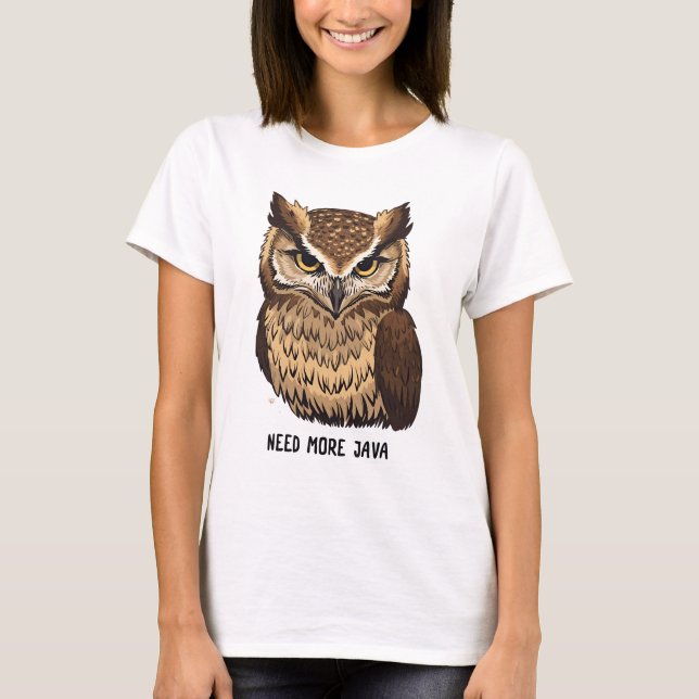 Camiseta Need More Java Owl Coffee T-shirt  Funny Owl  (Frente)