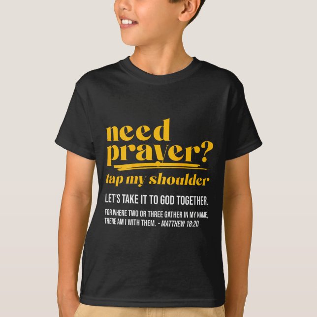 Camiseta Need Prayer Tap My Shoulder Christian Men Women (o (Frente)