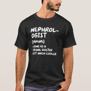 Camiseta Nefrologista Definição Rim Médico Nefrologia