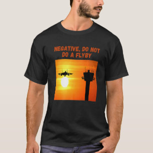 Camiseta Negativo Não Faz Pilotos De Pé Alto Homens Meninos