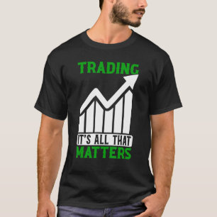 Camiseta Negociar Tudo O Que Importa No Mercado De Valores 