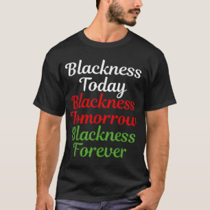 Camiseta Negra Hoje Negra Amanhã Negra