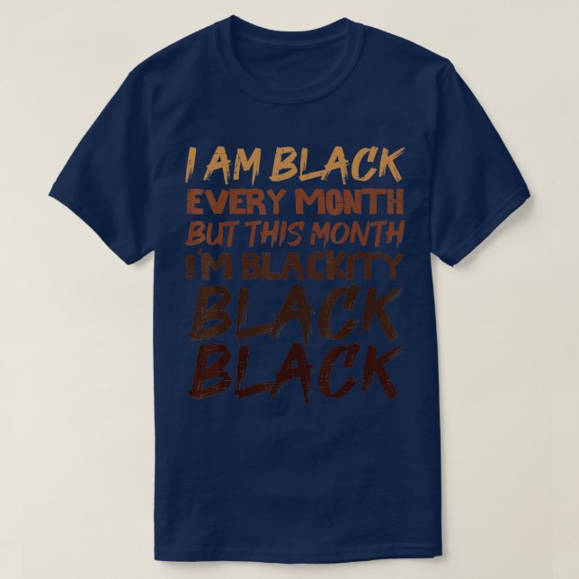 Camiseta Negro Negro Negro a cada mês História Negra BHM Af (Frente do Design)