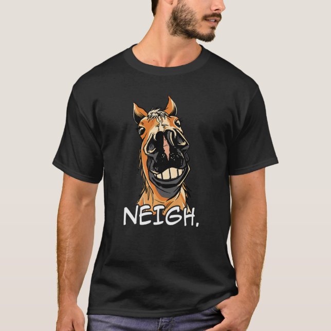 Camiseta Neigh Graphic Horse Lover Equestrian Rider Horses  (Frente)