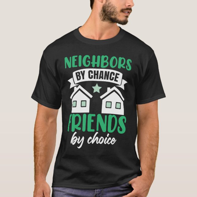 Camiseta Neighbors By Chance (Frente)