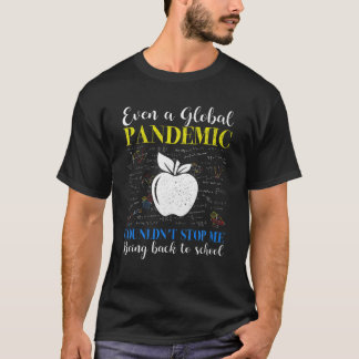 Camiseta Nem mesmo uma pandemia global poderia me impedir d