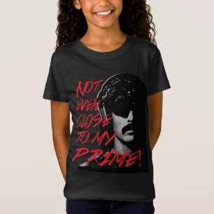 Camiseta Nem Perto Do Meu Primeiro Dr. Desrespeitará VSM